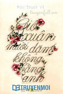 Mười Dặm Gió Xuân Không Bằng Em