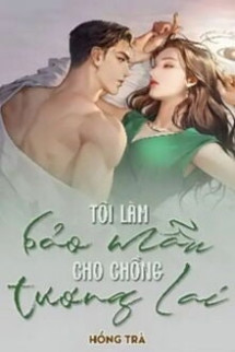 Tôi Làm Bảo Mẫu Cho Chồng Tương Lai