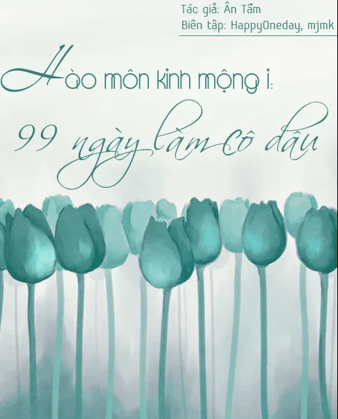 Hào Môn Kinh Mộng 1: 99 Ngày Làm Cô Dâu