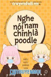 Nghe Nói Nam Chính Là Poodle